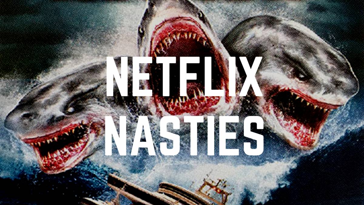 Netflix Nasties Three Headed Shark Attack