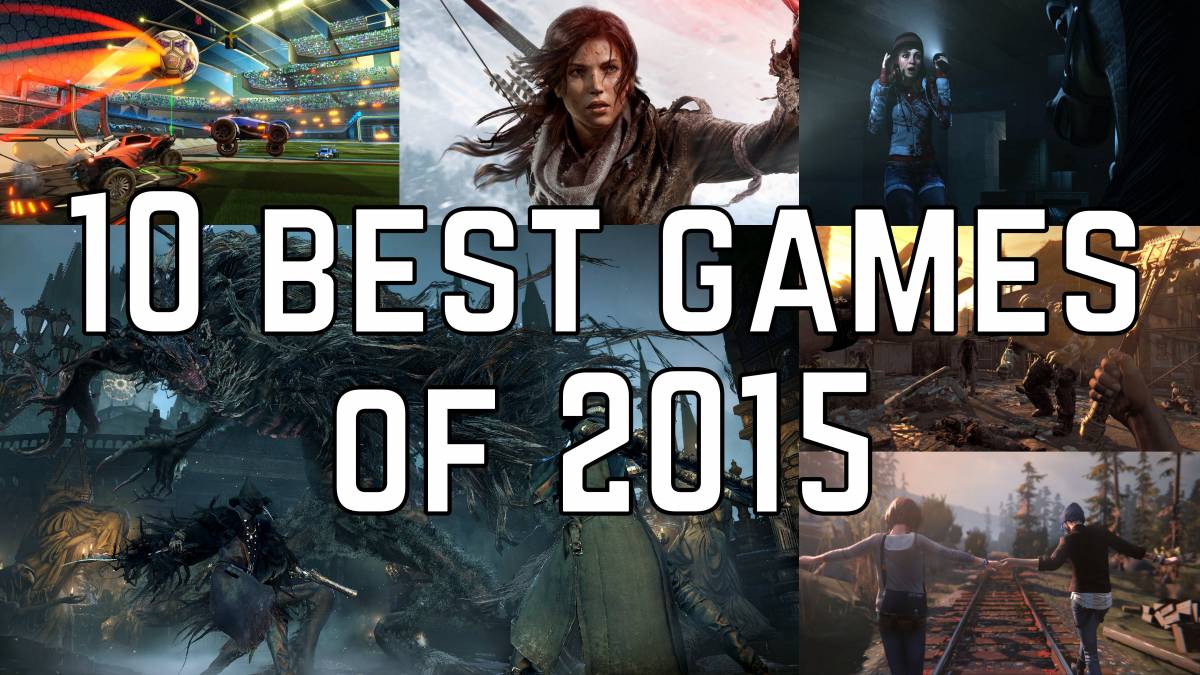 10 Best Games of 2015