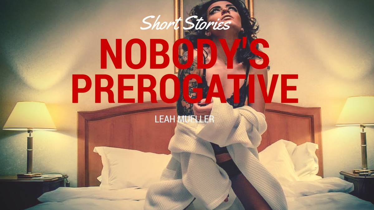 Nobody's Prerogative