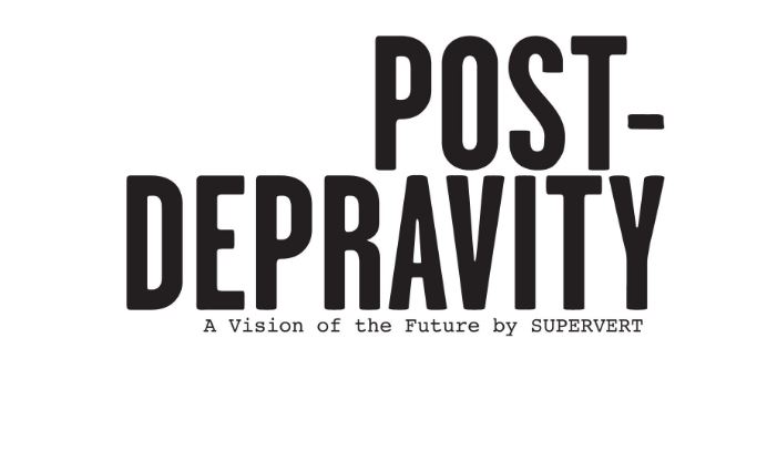 Post-Depravity Supervert