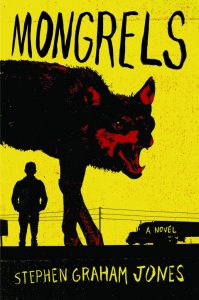 Mongrels cover by Stephen graham jones