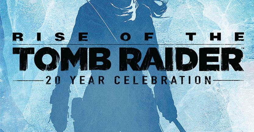 Rise of the Tomb Raider: 20 Year Celebration