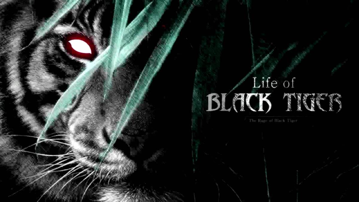 Life of Black Tiger
