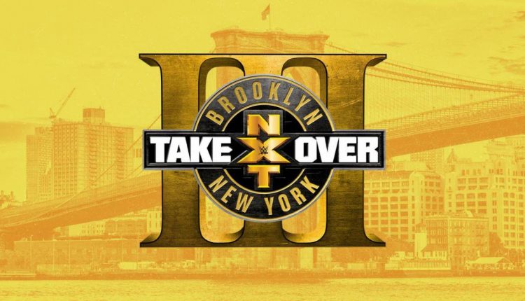 NXT Takeover Brooklyn 3