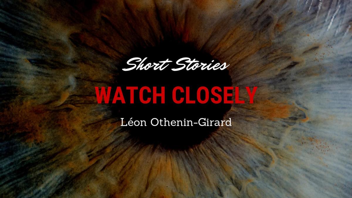 wATCH cLOSELY