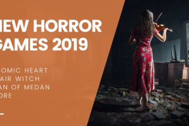 New Horror Games 2019