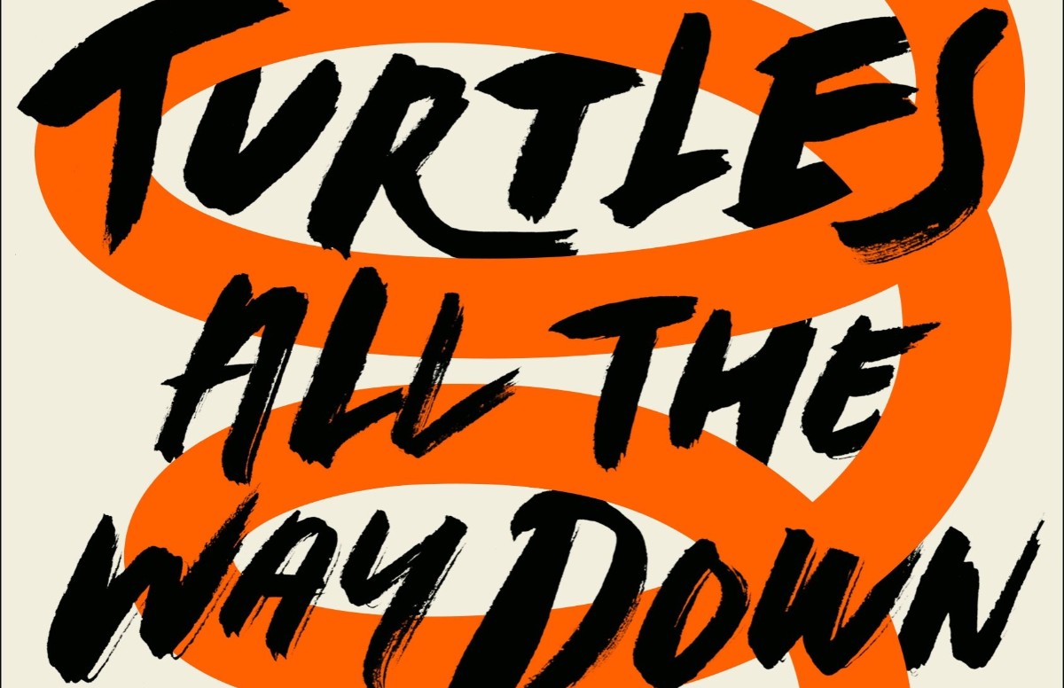 Turtles All the Way Down - John Green