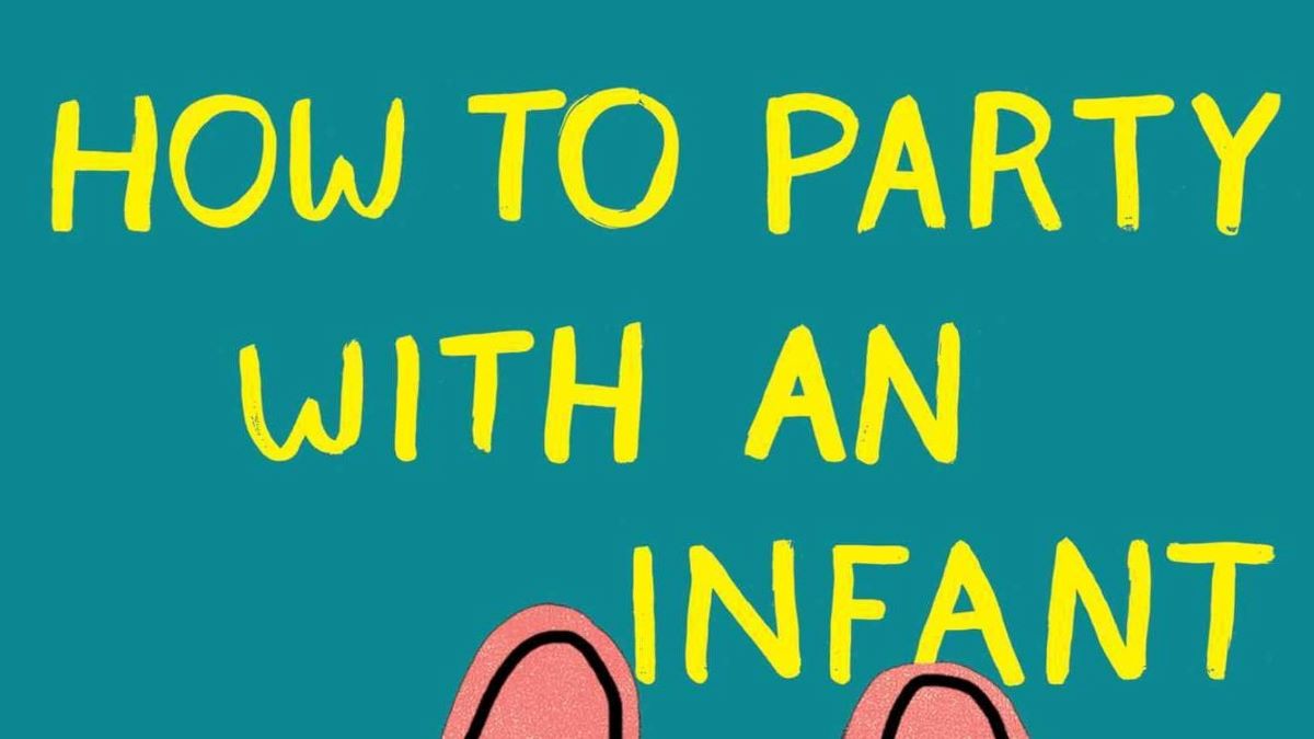 how to party with an infant