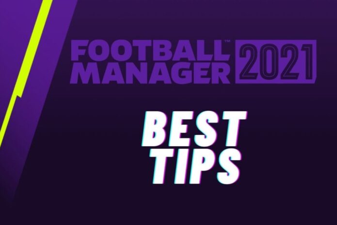 FM 21 Best Tips