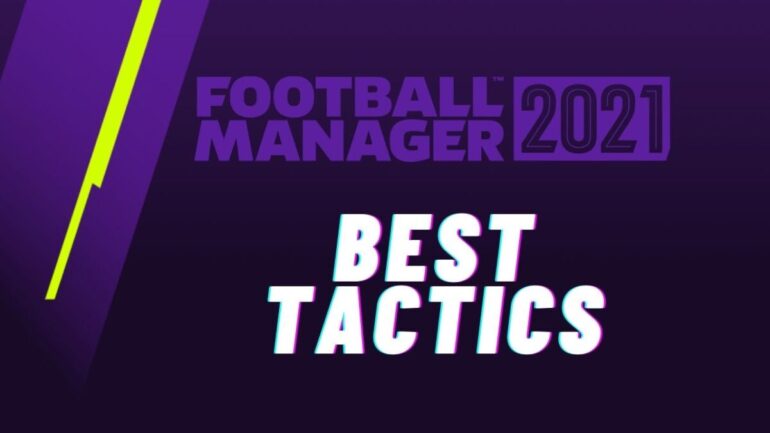 Best Football Manager 2021 Tactics Formations Download Fm21 Tactics