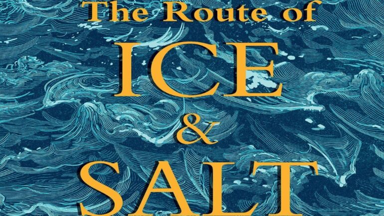 The Route Of Ice And Salt