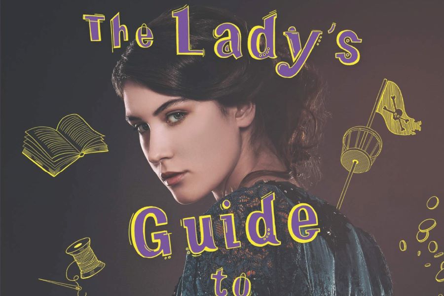 The Lady's Guide To Petticoats And Piracy