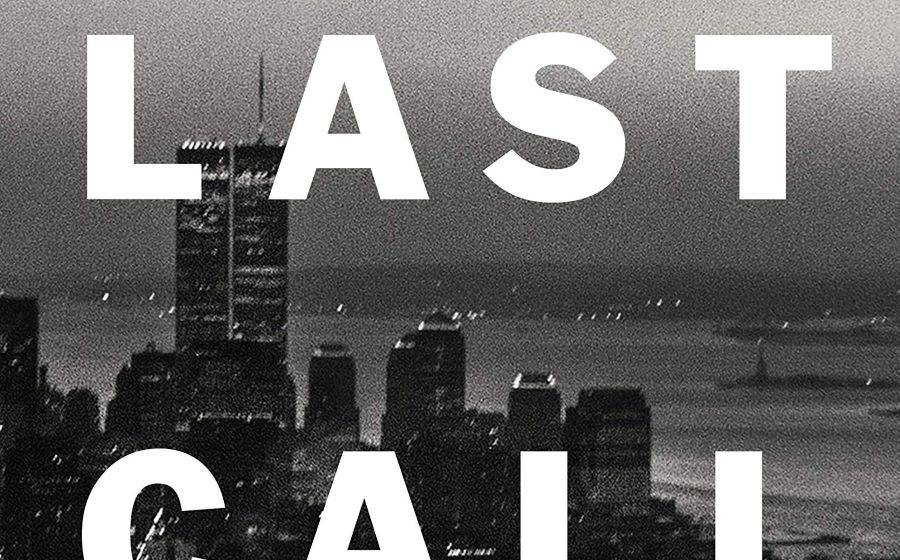 Last Call - A True Story of Love, Lust, and Murder in Queer New York