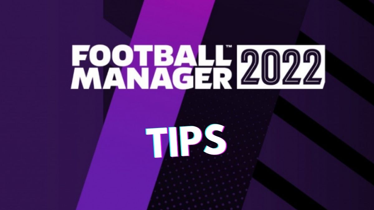 Football Manager 2022 Mobile Tips And Bargain Transfers