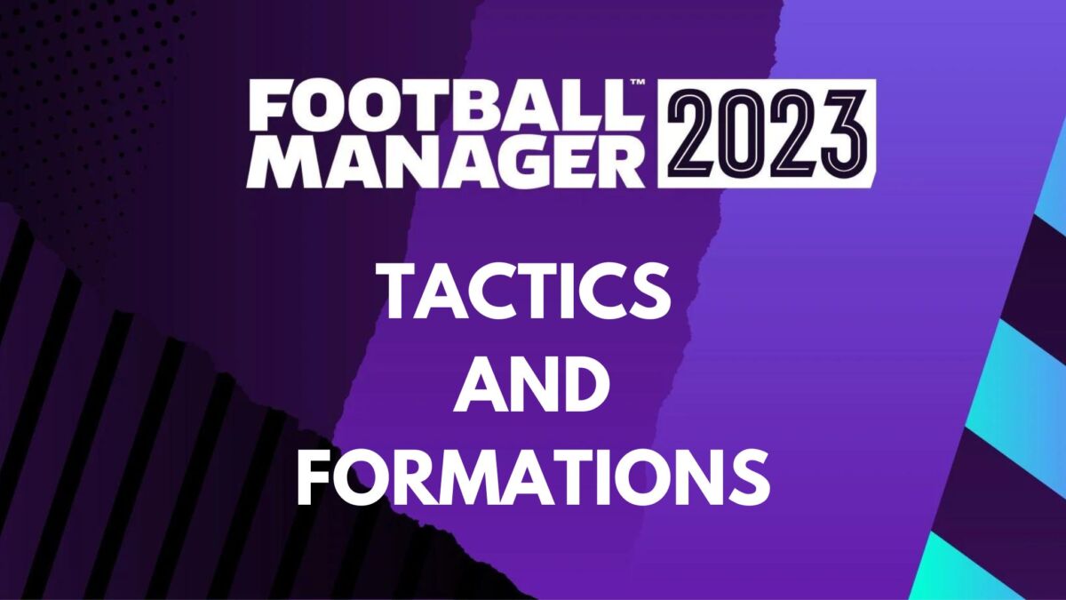 Football Manager 2022 Best Tactics and Formation to dominate games