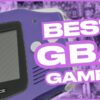 50 Best GBA